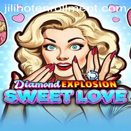 Unveiling the Enchantment: DiamondExplosionSweetLove and the Alluring World of JILIHOT