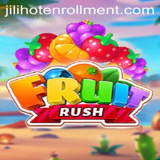 FruitRush: Dive into the Juicy World of JILIHOT's Latest Sensation