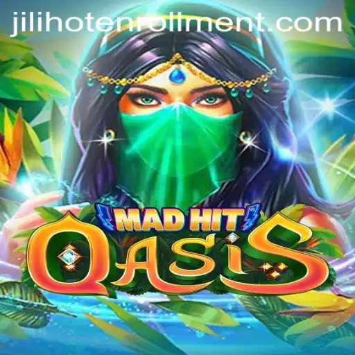 MadHitOasis: A Thrilling Gaming Experience with a Touch of JILIHOT